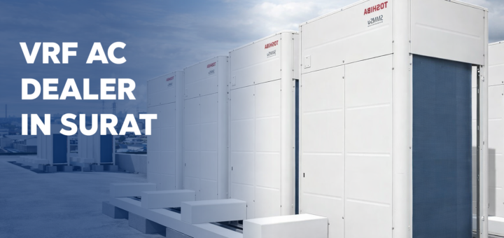 Best VRF AC Dealers in Surat