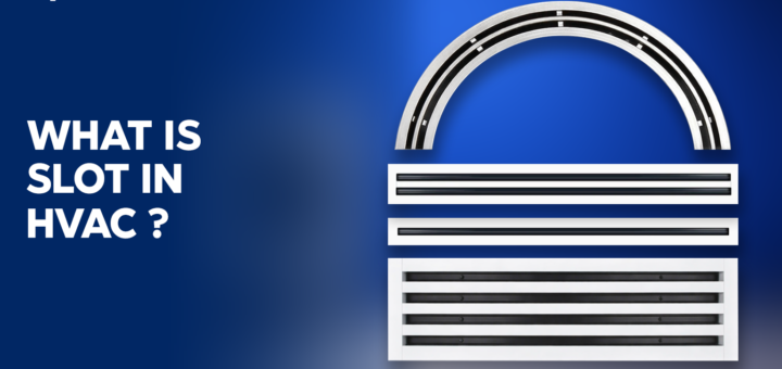 What is a Slot in HVAC?