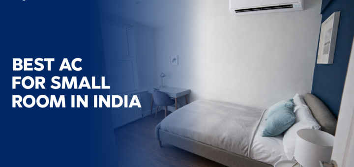 Best AC for Small Room in India