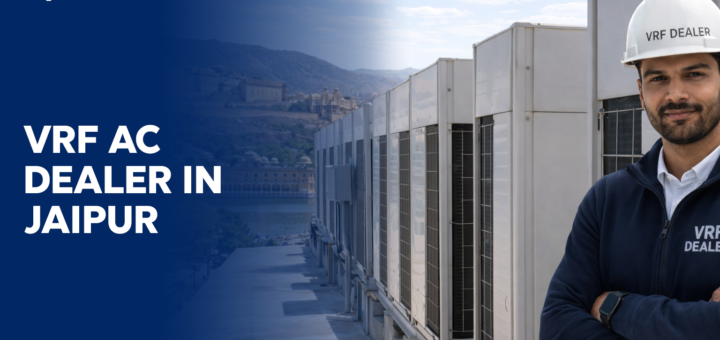 Top VRF AC Dealers in Jaipur