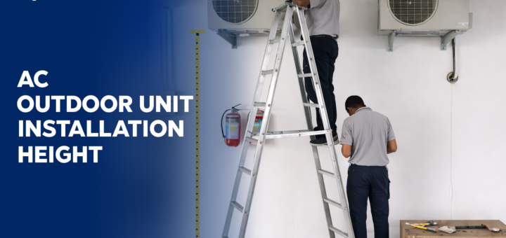 AC Outdoor Unit Installation Height