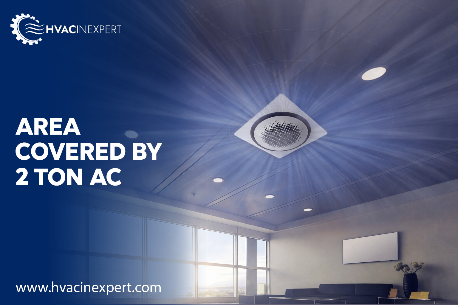 How Much Area Is Covered by a 2 Ton Cassette AC