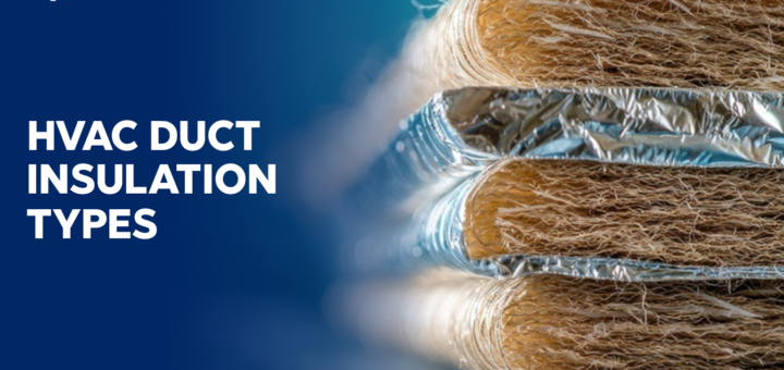 HVAC Duct Insulation Types