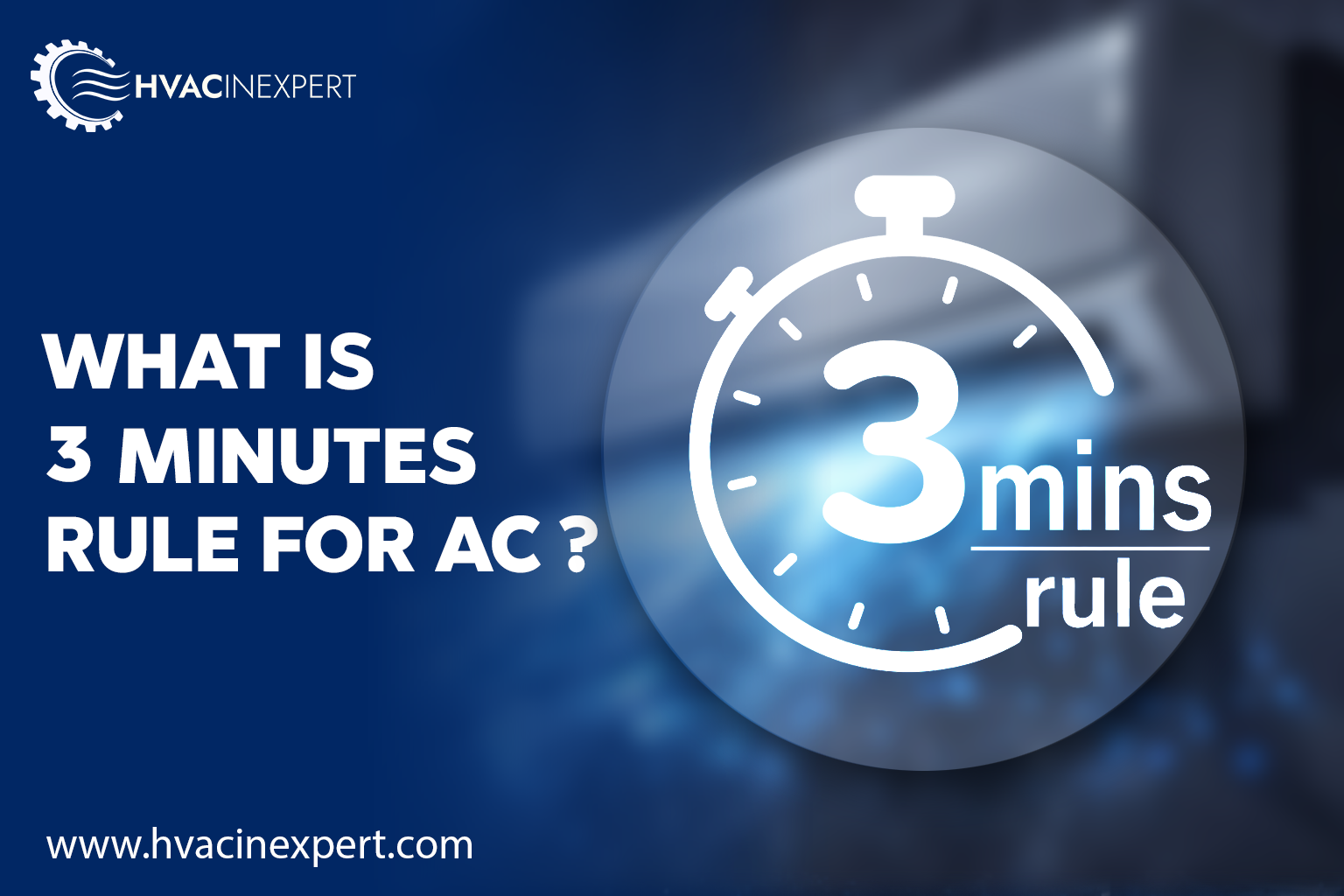 What Is the 3-Minute Rule for AC? - HvacInExpert