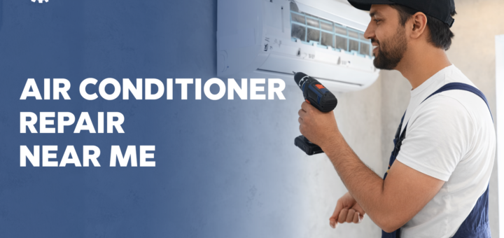 Air Conditioner Repair Near Me