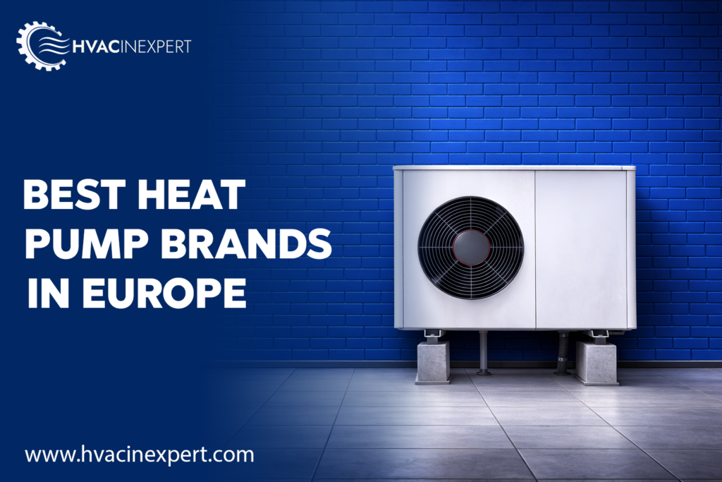 Best Heat Pump Brand in Europe