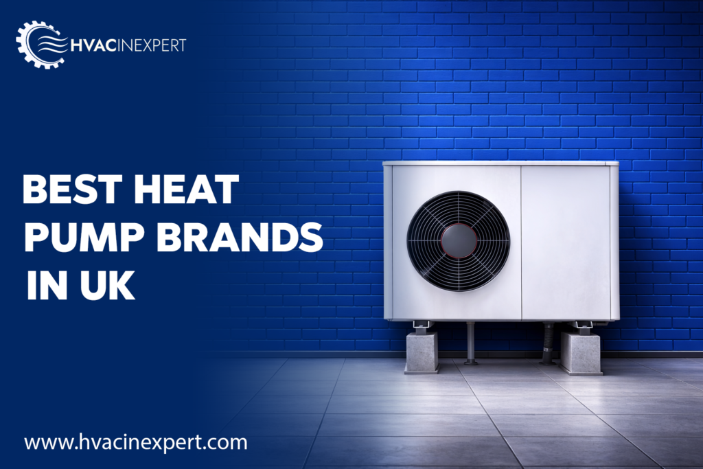 Best Heat Pump Brand in UK