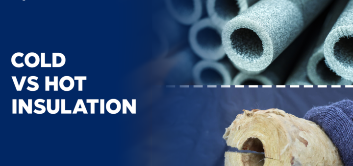 Hot Insulation vs Cold Insulation