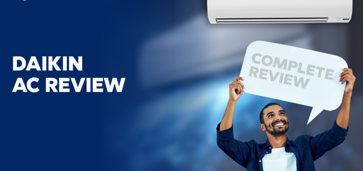 Daikin AC Review
