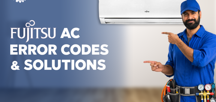 Fujitsu AC Error Codes Causes and Solutions