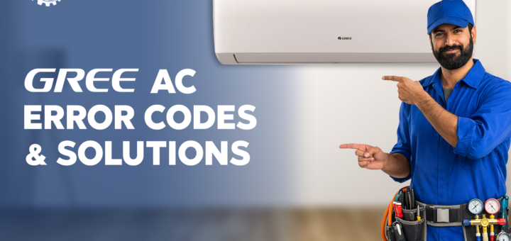 Gree AC Error Codes List and Fixes
