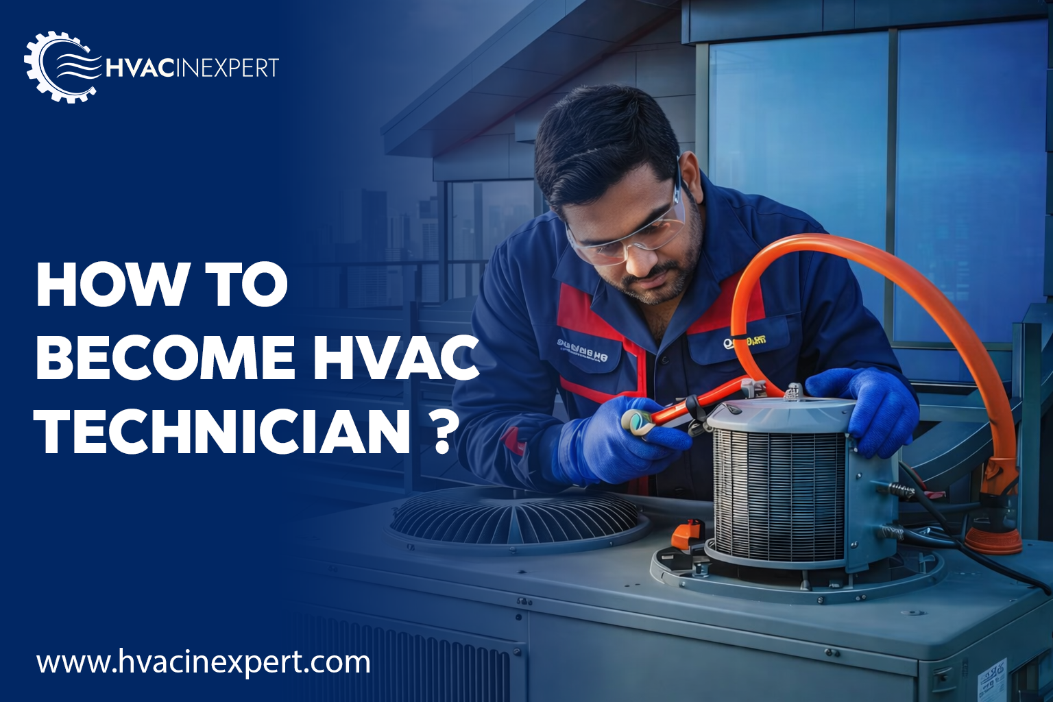 How to Become an HVAC Technician