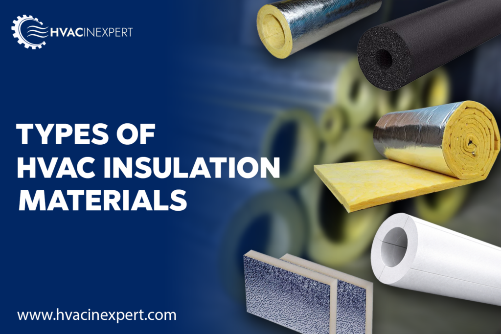 Types of HVAC Insulation Materials