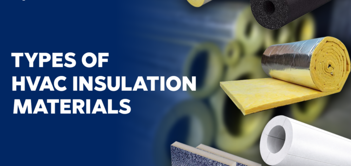 Types of HVAC Insulation Materials