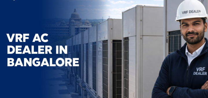 VRF AC Dealer in Bangalore