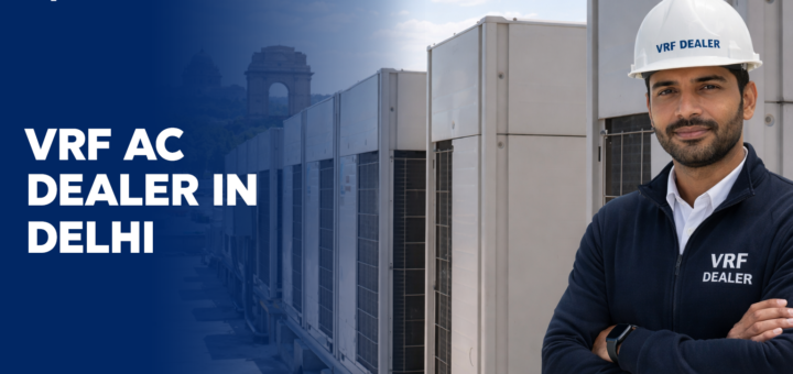 VRF AC Dealer in Delhi