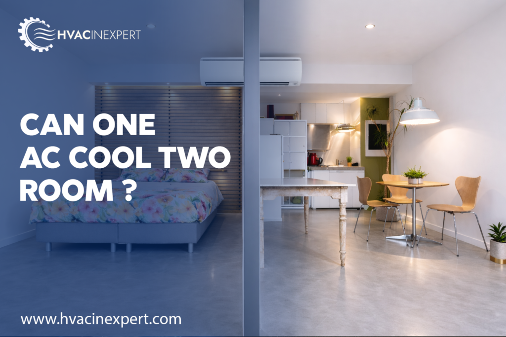 Can One AC Cool Two Rooms