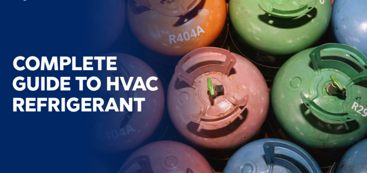 A Complete Guide to HVAC Refrigerants