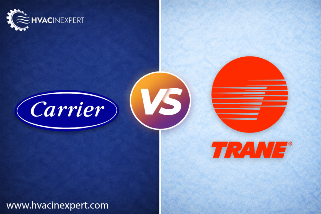 Trane vs. Carrier HVAC Brand