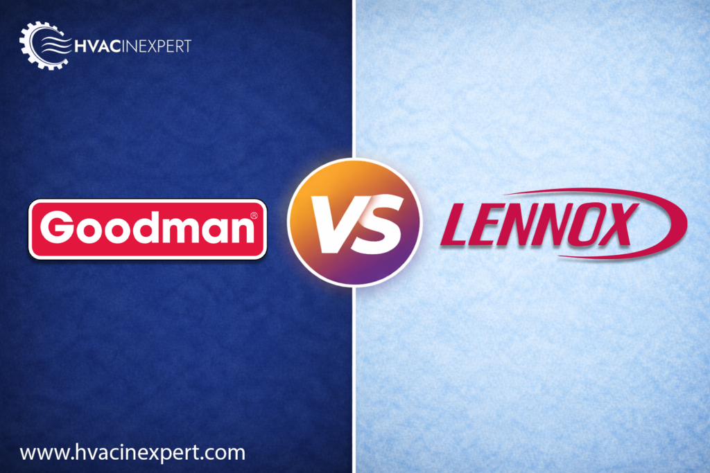 Goodman vs. Lennox HVAC Brand