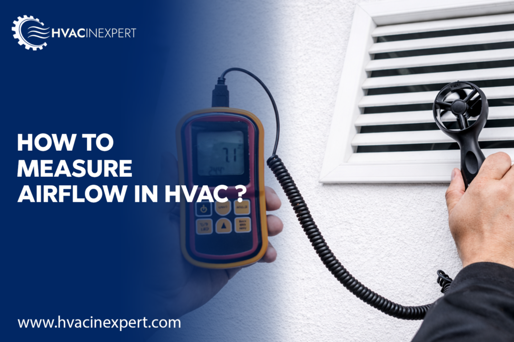 How to Measure Airflow in HVAC?