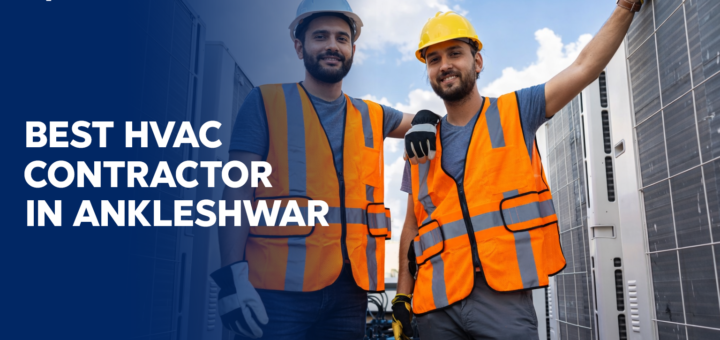 Best HVAC Contractors in Ankleshwar