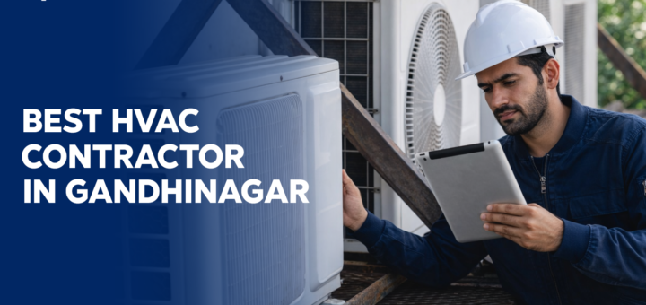 Best HVAC Contractor in Gandhinagar