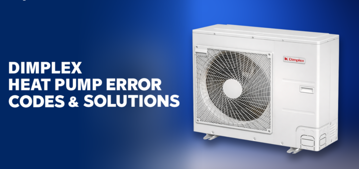 Dimplex Heat Pump Error Codes & Fix Guide