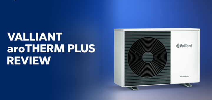 Vaillant aroTHERM Plus Review
