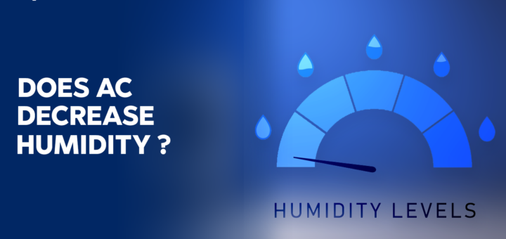 Does Air Conditioning Decrease Humidity?